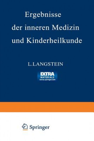 Kniha Ergebnisse der inneren Medizin und Kinderheilkunde : Sechsundzwanzigster Band L. Langstein
