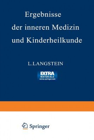 Książka Ergebnisse der inneren Medizin und Kinderheilkunde : Sechsundzwanzigster Band L. Langstein