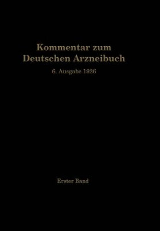 Kniha Kommentar zum Deutschen Arzneibuch 6. Ausgabe 1926 W. Brandt
