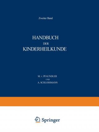 Kniha Handbuch der Kinderheilkunde M. von Pfaundler