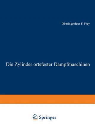 Książka Zylinder Ortsfester Dampfmaschinen F. Frey