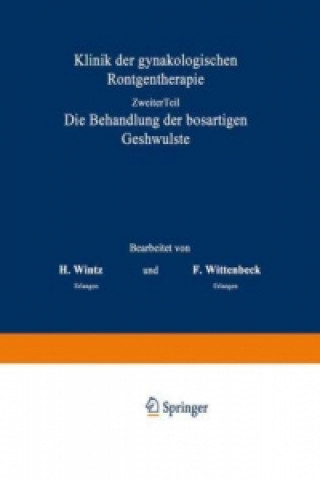 Książka Klinik der gynakologischen Rontgentherapie H. Wintz