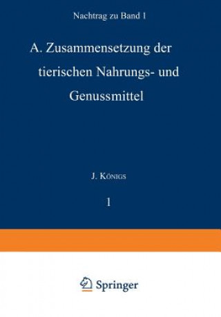 Kniha Chemie Der Menschlichen Nahrungs- Und Genussmittel J. Großfeld