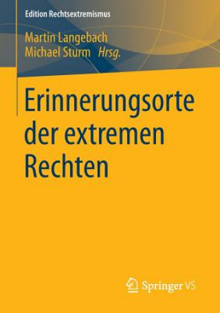 Könyv Erinnerungsorte der extremen Rechten Martin Langebach