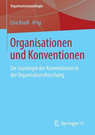 Buch Organisationen Und Konventionen Lisa Knoll