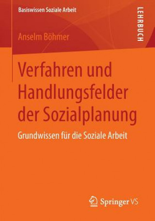 Kniha Verfahren Und Handlungsfelder Der Sozialplanung Anselm Böhmer