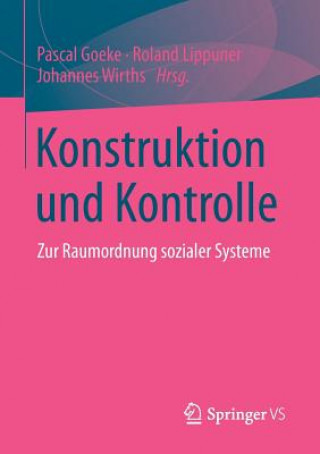 Kniha Konstruktion und Kontrolle Pascal Goeke