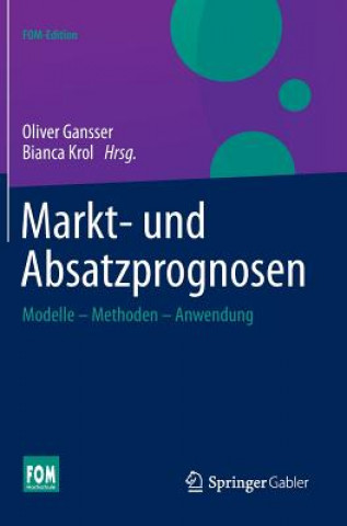 Kniha Markt- und Absatzprognosen Oliver Gansser
