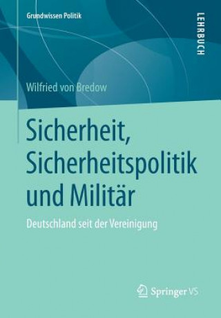 Kniha Sicherheit, Sicherheitspolitik Und Militar Wilfried von Bredow