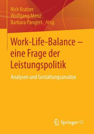 Könyv Work-Life-Balance - Eine Frage Der Leistungspolitik Nick Kratzer