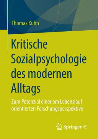 Kniha Kritische Sozialpsychologie Des Modernen Alltags Thomas Kühn