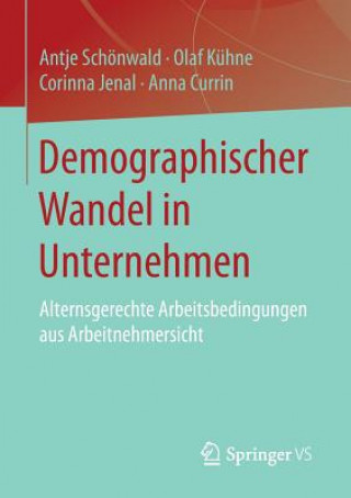 Könyv Demographischer Wandel in Unternehmen Antje Schönwald