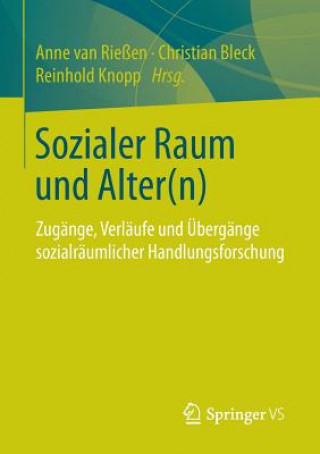 Knjiga Sozialer Raum Und Alter(n) Anne van Rießen