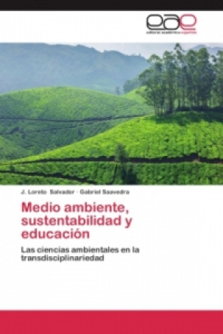 Książka Medio ambiente, sustentabilidad y educación J. Loreto Salvador