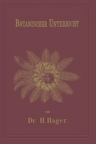 Książka Botanischer Unterricht in 150 Lectionen Herrmann Hager