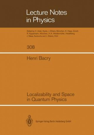 Knjiga Localizability and Space in Quantum Physics, 1 Henri Bacry