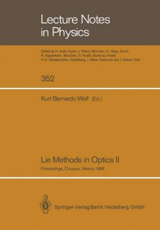 Carte Lie Methods in Optics II, 1 Kurt B. Wolf