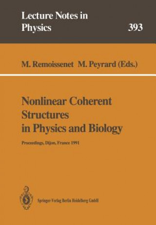 Könyv Nonlinear Coherent Structures in Physics and Biology, 1 M. Remoissenet