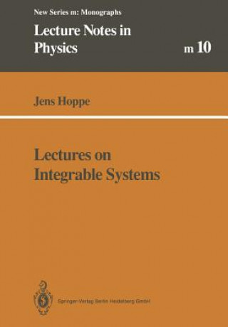 Carte Lectures on Integrable Systems, 1 Jens Hoppe