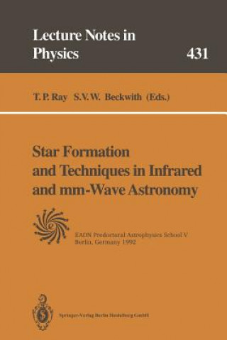 Książka Star Formation and Techniques in Infrared and mm-Wave Astronomy T.P. Ray