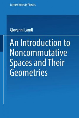 Buch Introduction to Noncommutative Spaces and Their Geometries Giovanni Landi