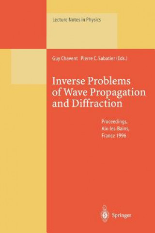 Könyv Inverse Problems of Wave Propagation and Diffraction Guy Chavent