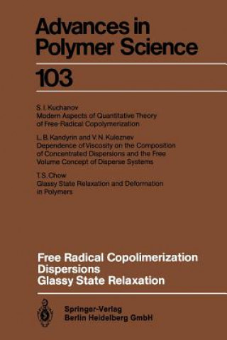 Книга Free Radical Copolimerization, Dispersions, Glassy State Relaxation T.S. Chow