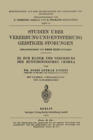 Kniha III. Zur Klinik Und Vererbung Der Huntingtonschen Chorea Josef Lothar Entres