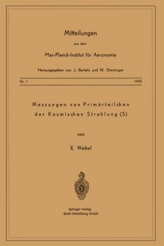 Książka Messung Von Primarteilchen Der Kosmischen Strahlung (S) Eberhard Waibel