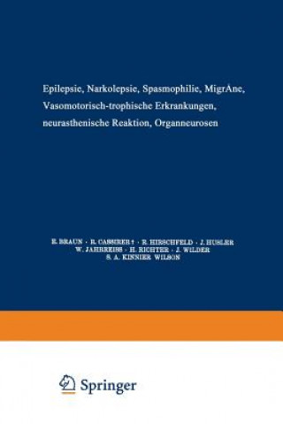 Carte Epilepsie - Narkolepsie Spasmophilie - Migrane Vasomotorisch-Trophische Erkrankungen Neurasthenische Reaktion Organneurosen E. Braun