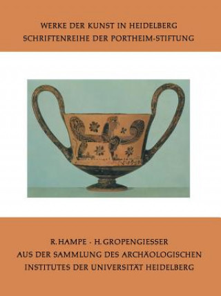 Kniha Aus Der Sammlung Des Archaologischen Institutes Der Universitat Heidelberg Roland Hampe