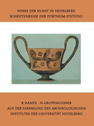 Βιβλίο Aus Der Sammlung Des Archaologischen Institutes Der Universitat Heidelberg Roland Hampe