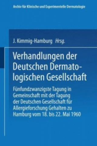 Książka Verhandlungen der Deutschen Dermatologischen Gesellschaft, 2 Josef Kimmig