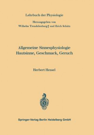 Kniha Allgemeine Sinnesphysiologie Hautsinne, Geschmack, Geruch, 1 Herbert Hensel