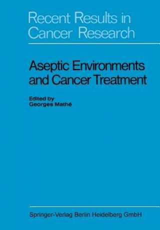 Buch Aseptic Environments and Cancer Treatment Georges Mathé