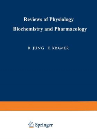 Carte Ergebnisse der Physiologie Biologischen Chemie und Experimentellen Pharmakologie / Reviews of Physiology Biochemistry and Experimental Pharmacology, 1 R. Jung