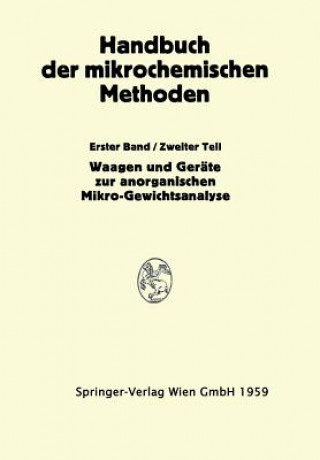 Carte Waagen Und Wagung; Gerate Zur Anorganischen Mikro-Gewichtsanalyse Anton Alexander Benedetti-Pichler