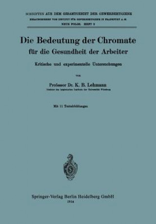 Buch Bedeutung Der Chromate Fur Die Gesundheit Der Arbeiter K. B. Lehmann