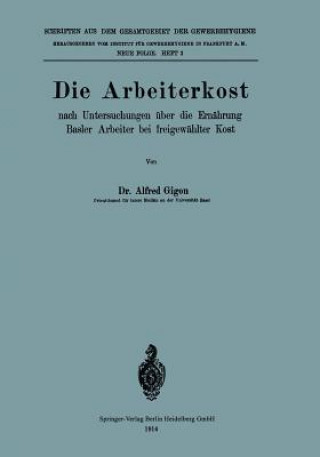 Könyv Die Arbeiterkost Alfred Gigon