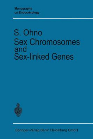 Kniha Sex Chromosomes and Sex-Linked Genes Susumu Ohno