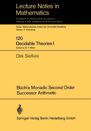 Carte Büchi's Monadic Second Order Successor Arithmetic Dirk Siefkes