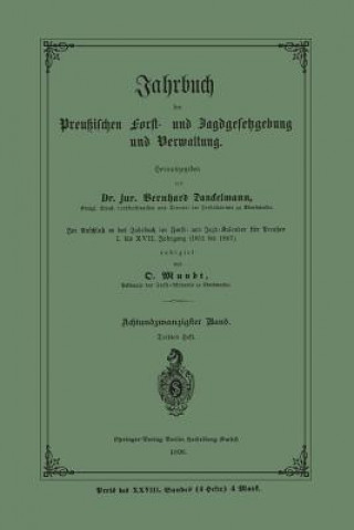 Kniha Jahrbuch Der Preussischen Forst- Und Jagdgesetzgebung Und Verwaltung Bernhard Danckelmann