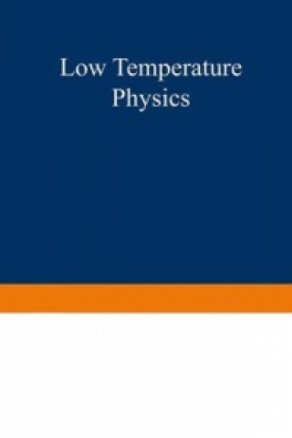 Könyv Low Temperature Physics I / Kältephysik I, 2 Pts. John Gilbert Daunt