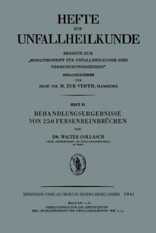 Kniha Behandlungsergebnisse Von 250 Fersenbeinbruchen Walter Gollasch