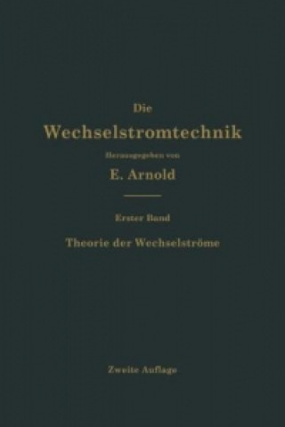 Книга Theorie der Wechselstrome Engelbert Arnold