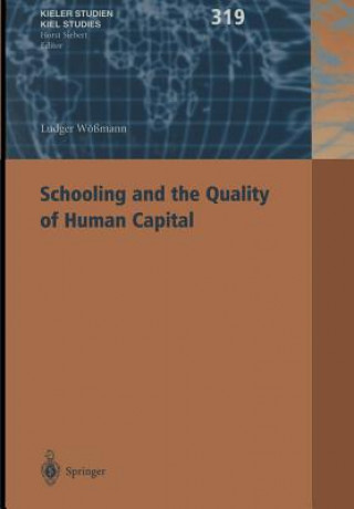 Kniha Schooling and the Quality of Human Capital Ludger Wößmann