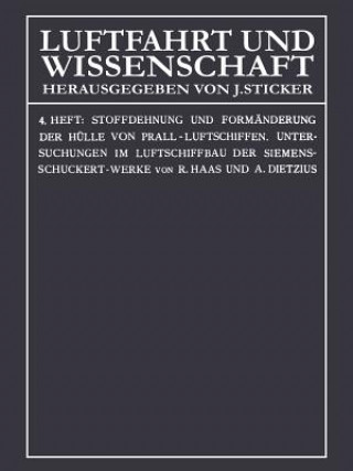 Książka Stoffdehnung Und Formanderung Der Hulle Von Prall-Luftschiffen Rudolf Haas