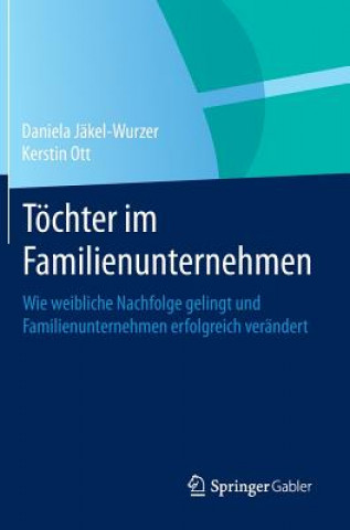 Книга Toechter Im Familienunternehmen Daniela Jäkel-Wurzer