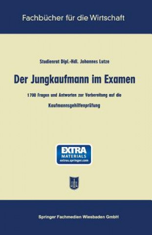 Könyv Der Jungkaufmann Im Examen Johannes Lutze