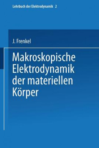 Książka Makroskopische Elektrodynamik Der Materiellen Koerper J. Frenkel